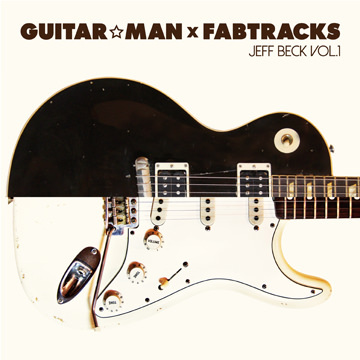 Guitar☆Man × Fabtracks Jeff Beck Vol.1
