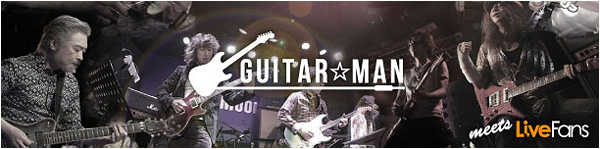Guitar☆Man meets Live Fans